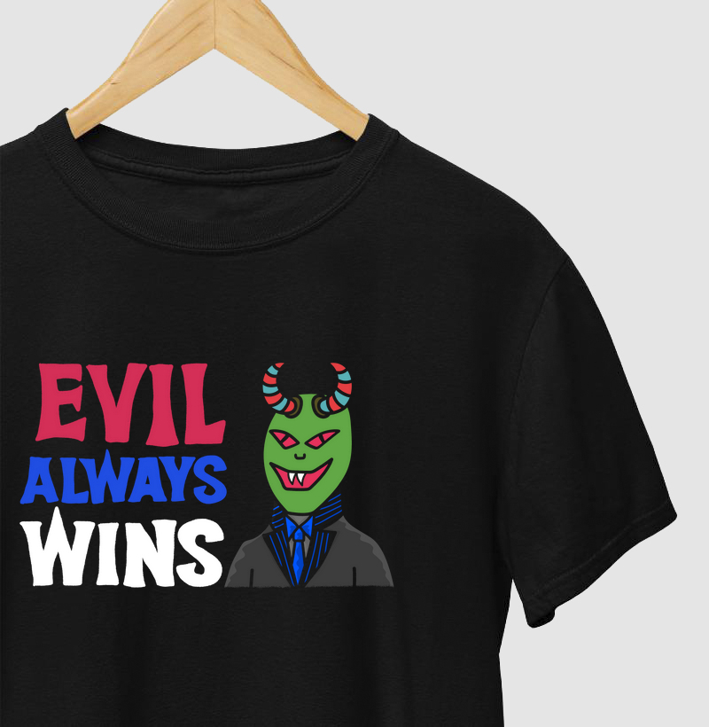 Evil Always Wins