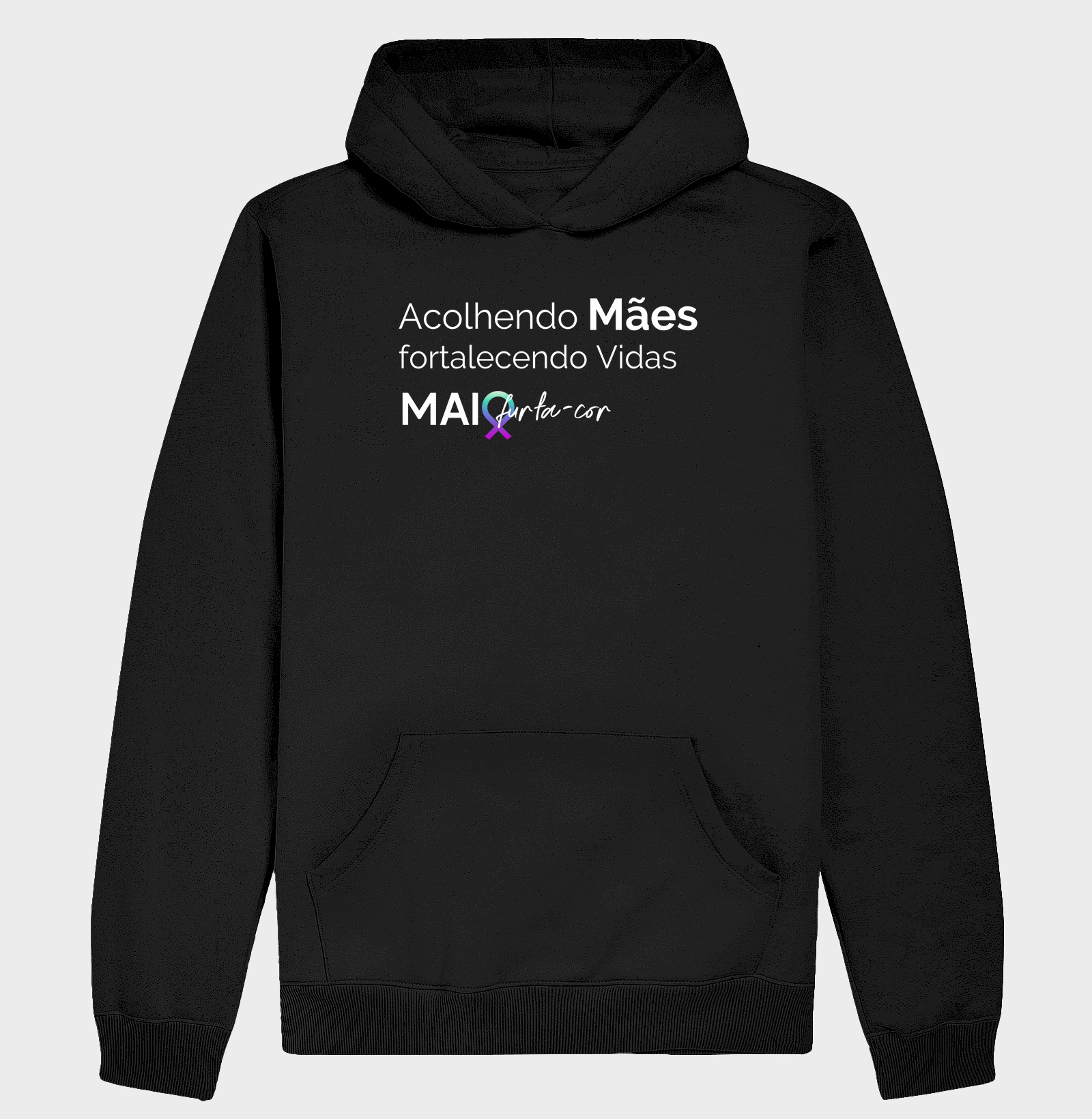 Hoodie Moletom - Acolhendo Mães Fortalecendo Vidas