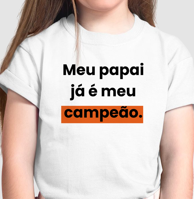 Meu papai já é meu campeão