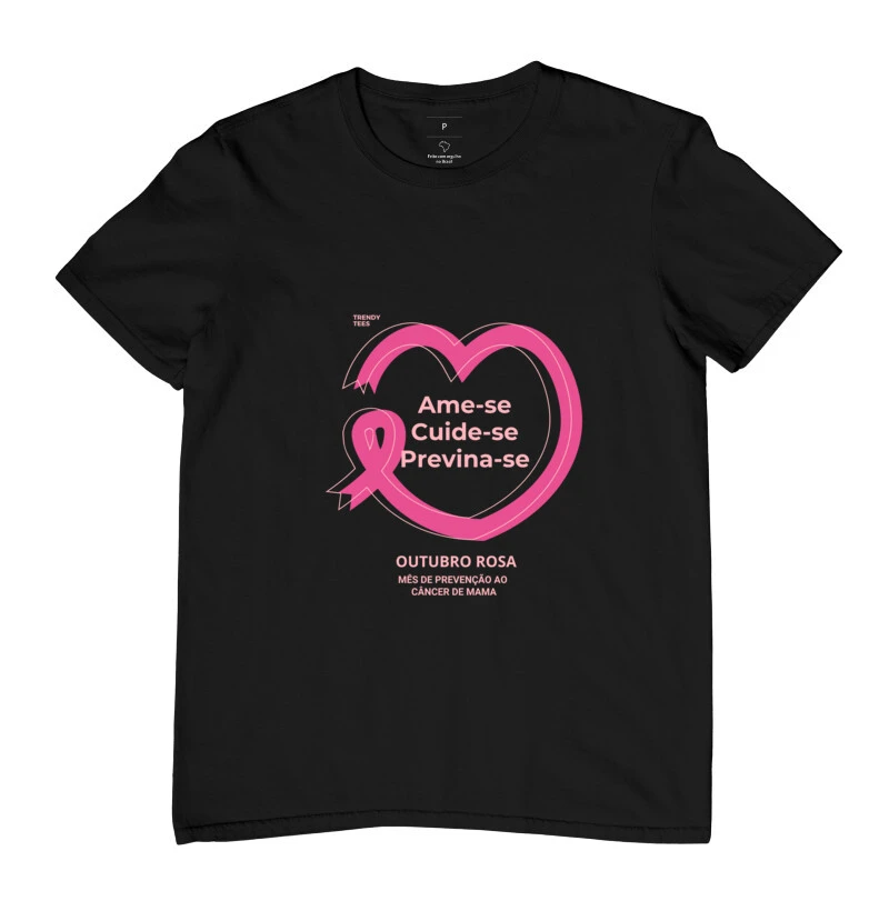 Camiseta ame-se cuide-se previna-se