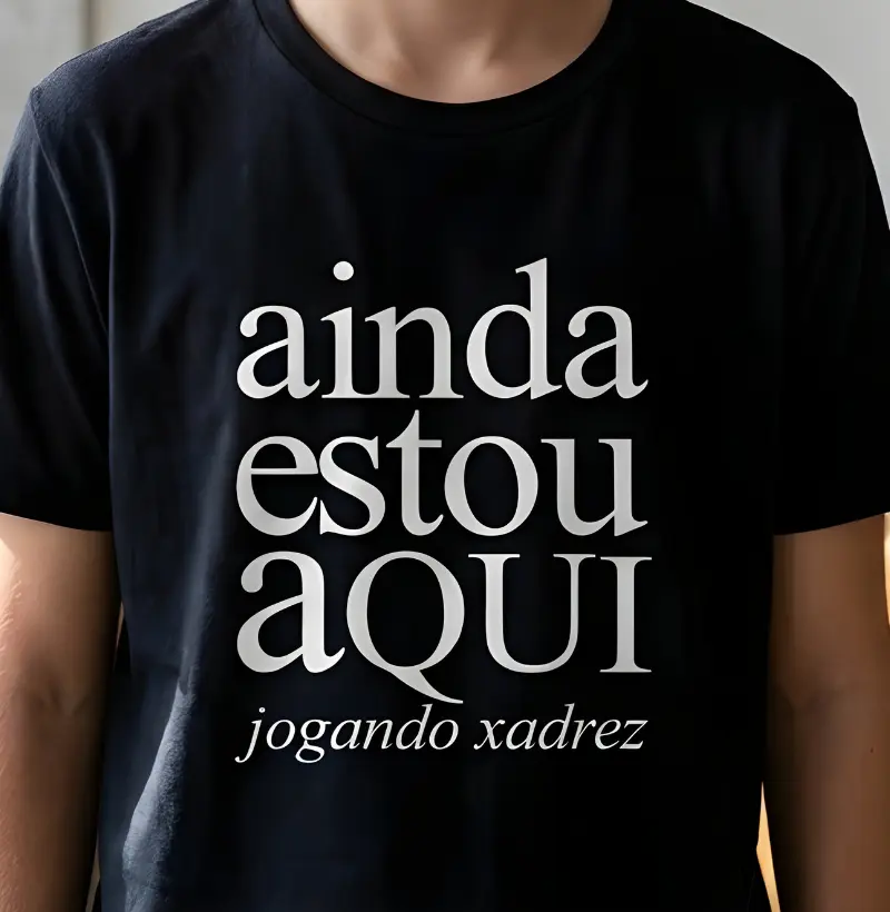 Ainda estou aqui jogando xadrez