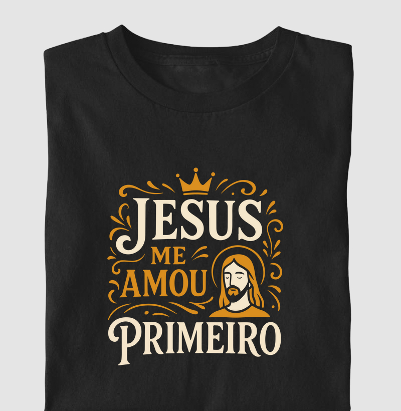 Camiseta Jesus me amou primeiro