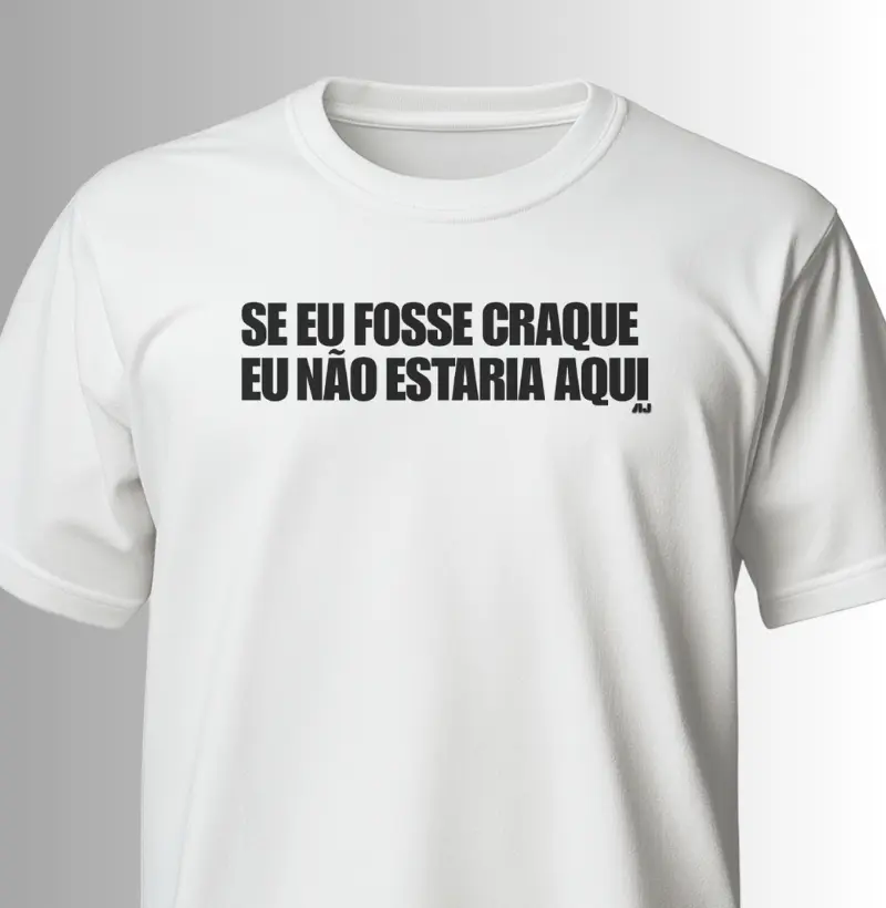 Se eu Fosse Craque eu Não Estaria Aqui