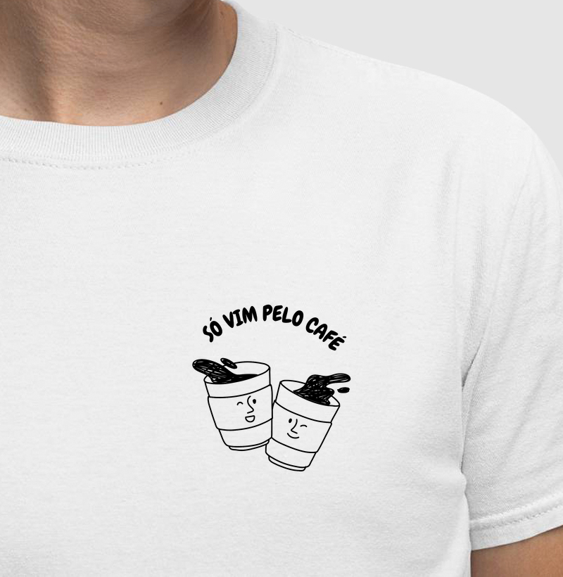 Só vim pelo café
