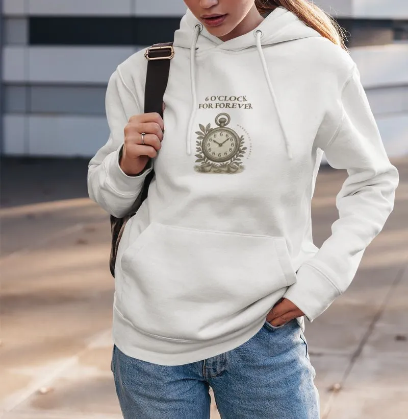 Moletom - 6 o’clock for Forever