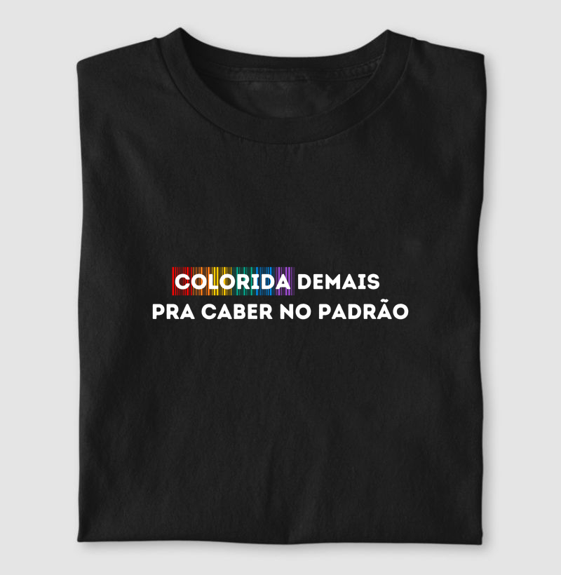 COLORIDA DEMAIS PARA CABER NO PADRÃO