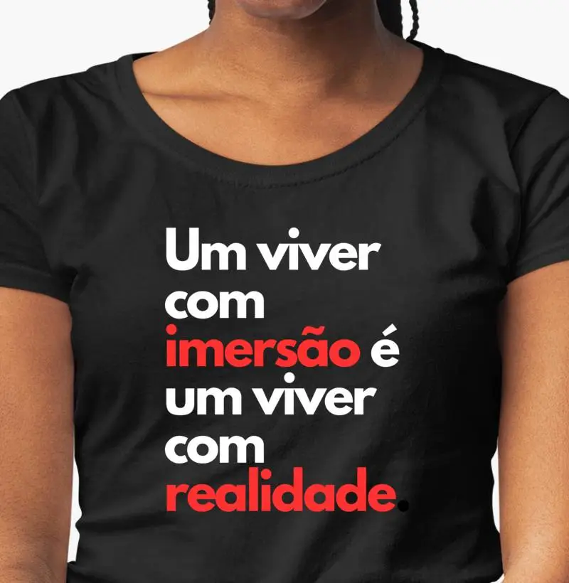 Camiseta Feminina "Um viver com imersão"