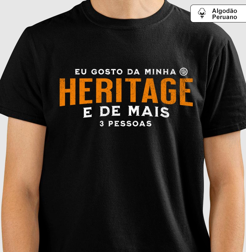 Eu gosto da minha Heritage