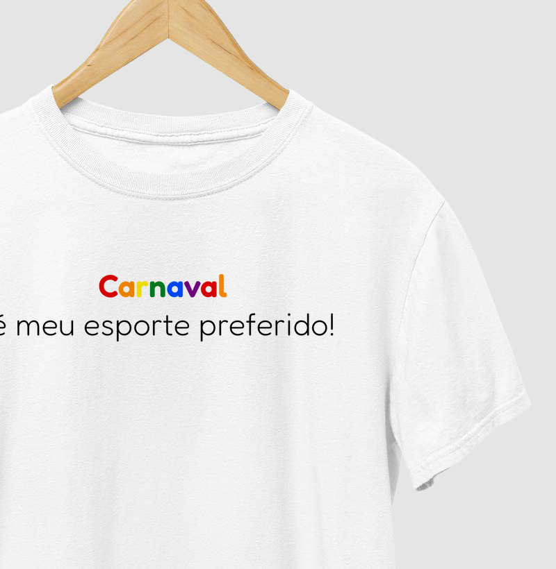 Carnaval é meu esporte preferido! - colorida