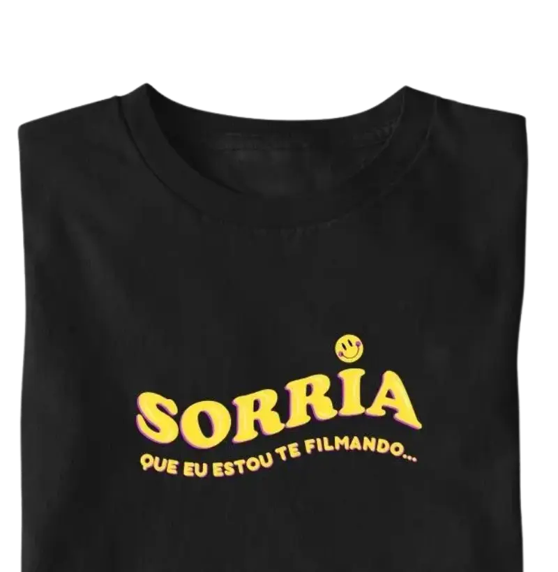 Sorria que eu estou te filmando...