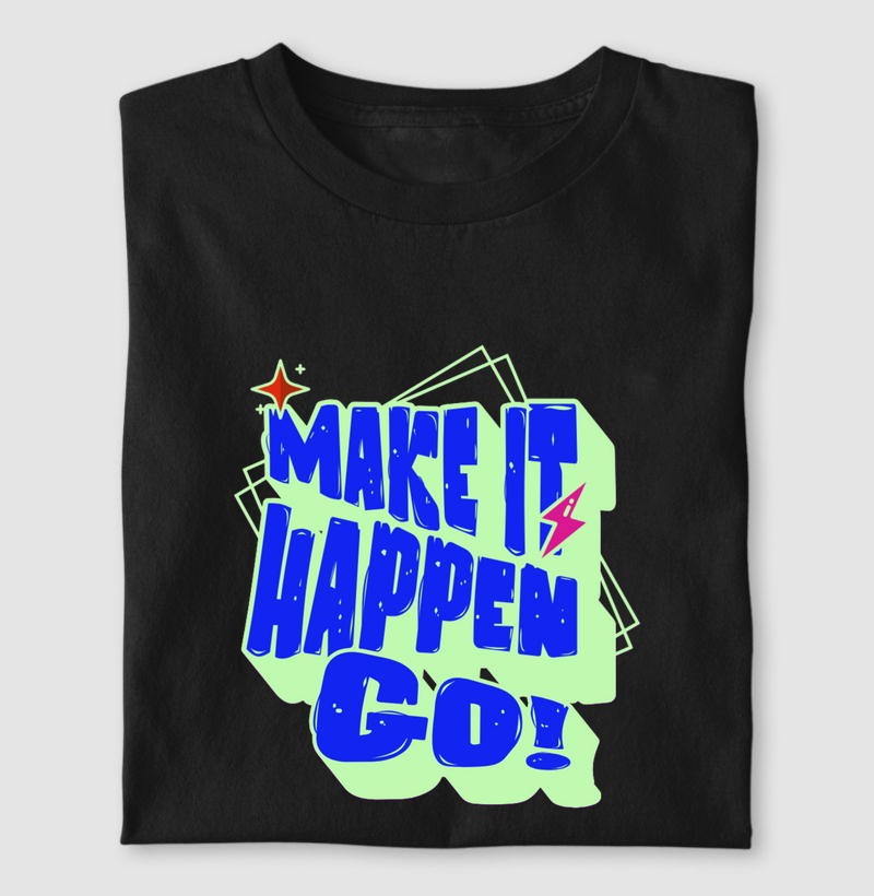 🏁 MAKE IT HAPPEN – GO!