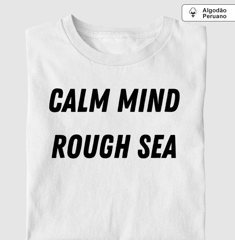 Calm Mind Rough Sea