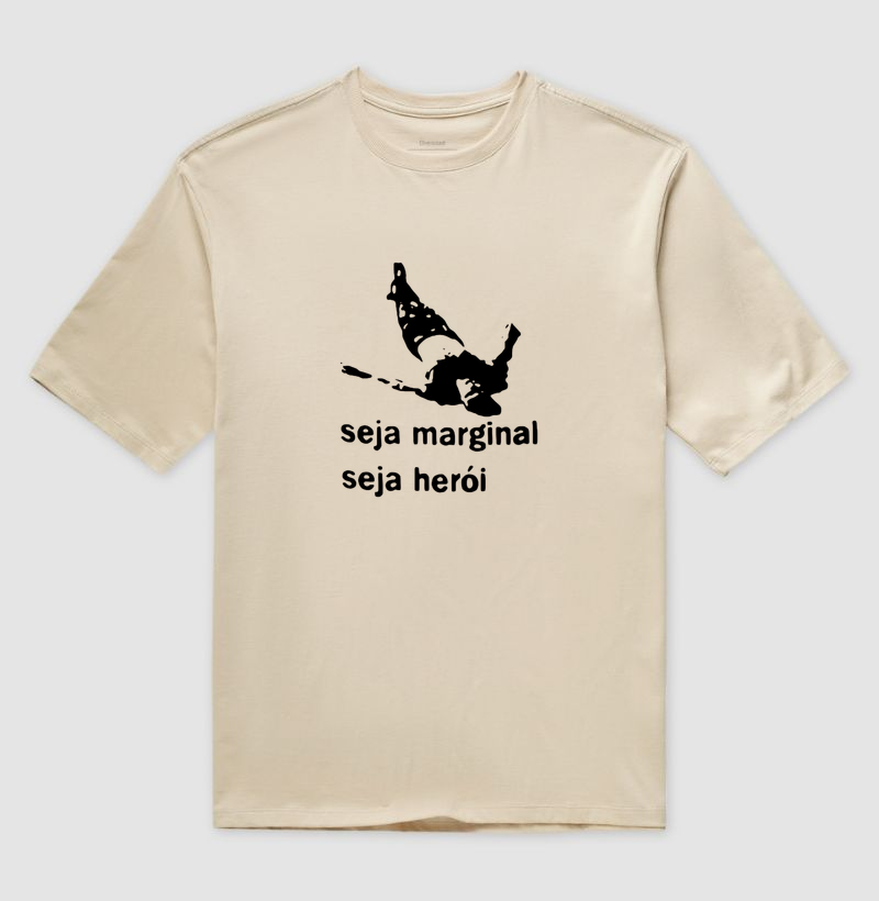 Seja marginal Seja herói