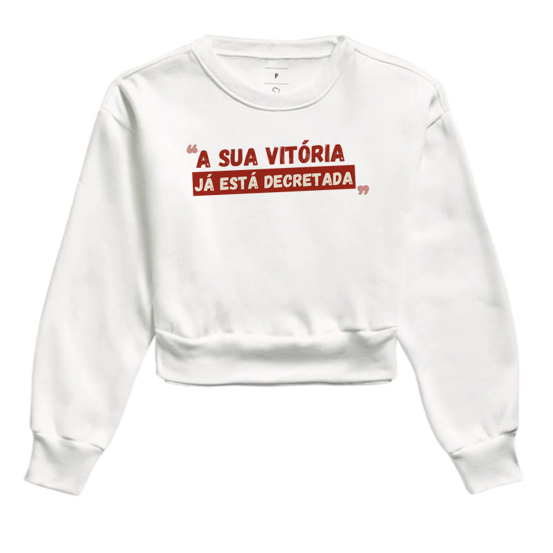 A SUA VITÓRIA JÁ ESTÁ DECRETADA.