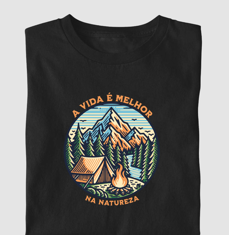 "A vida é melhor na natureza"