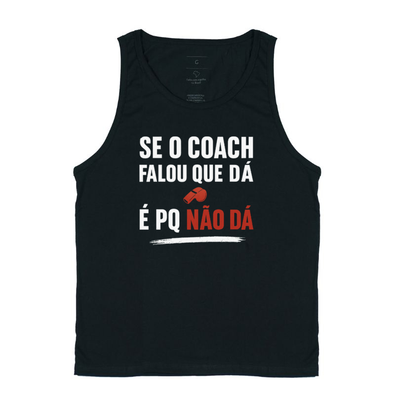 Se o Coach Falou que Dá, É Pq Não Dá!