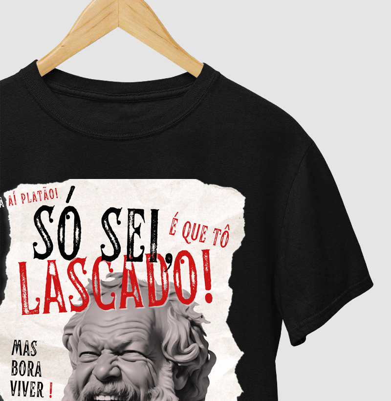 Só sei é que tô Lascado ! - Filósofo Feliz Sócrates (preta)