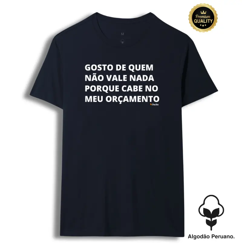 Gosto de quem não vale nada