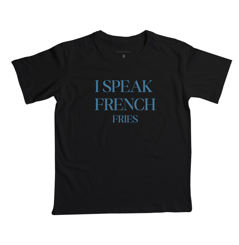 I speak french fries