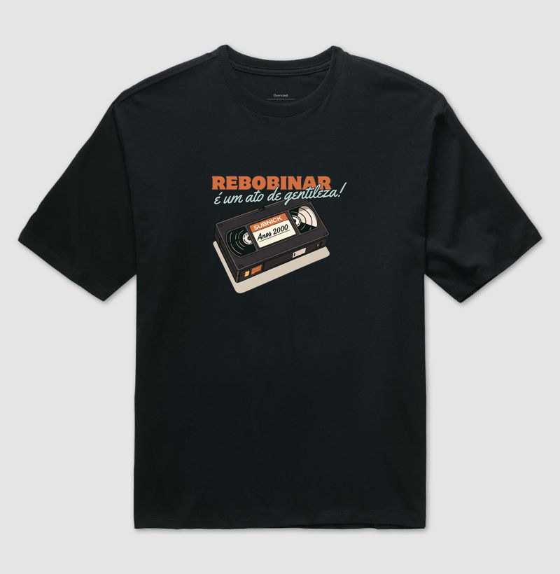 rebobinar é um ato de gentileza!