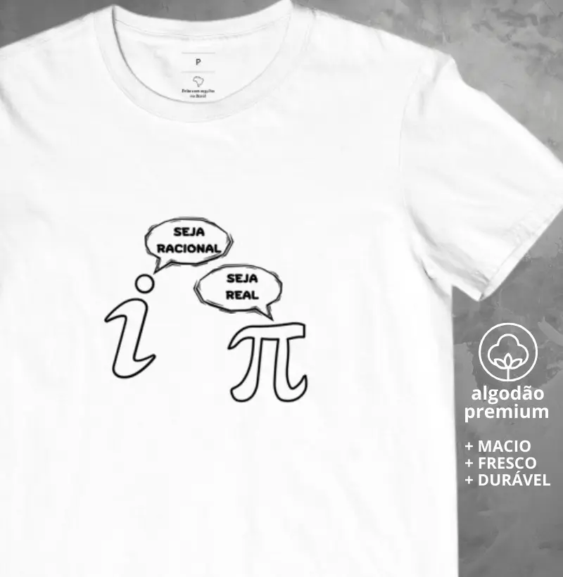 Camiseta Seja Real Seja Racional