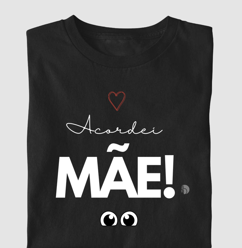 Acordei mãe