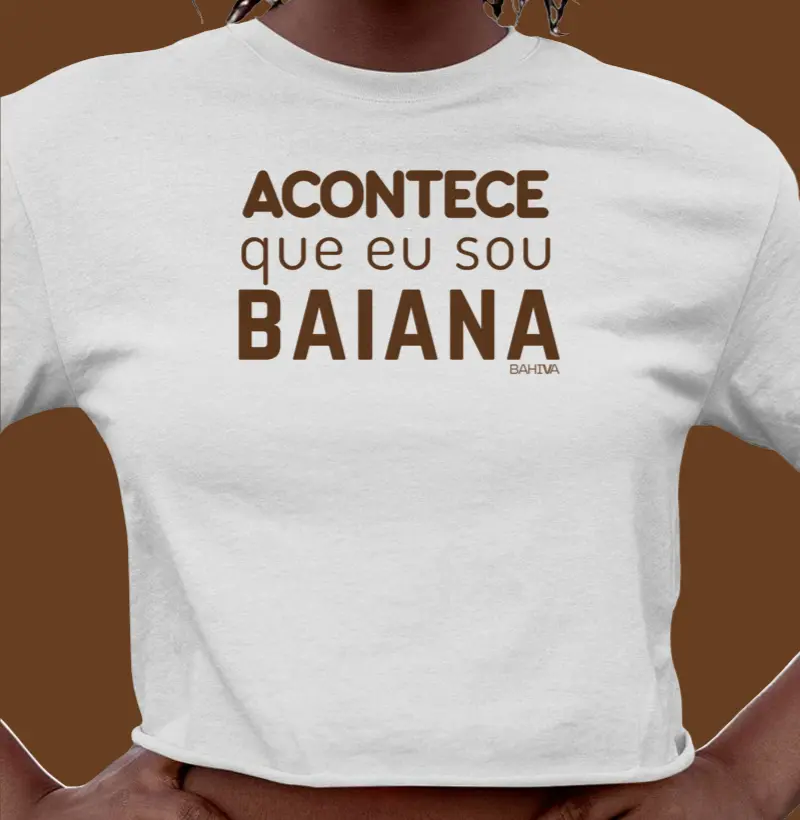 Acontece que eu sou baiana