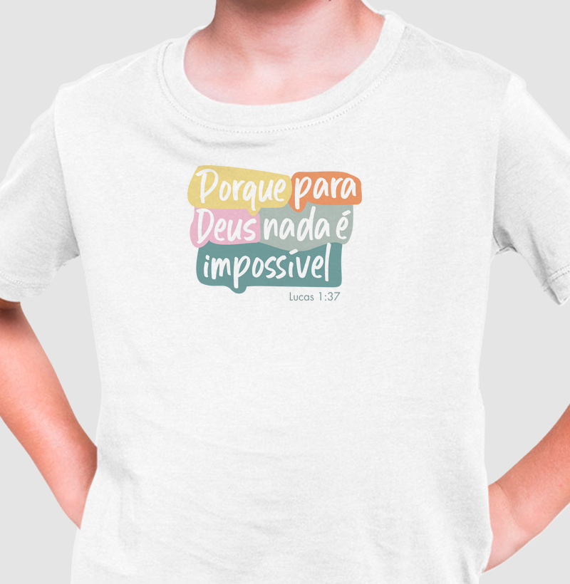 Porque para Deus nada é impossível