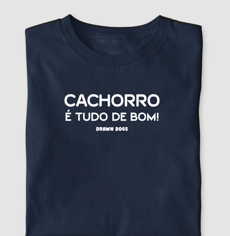 Cachorro é tudo de bom!