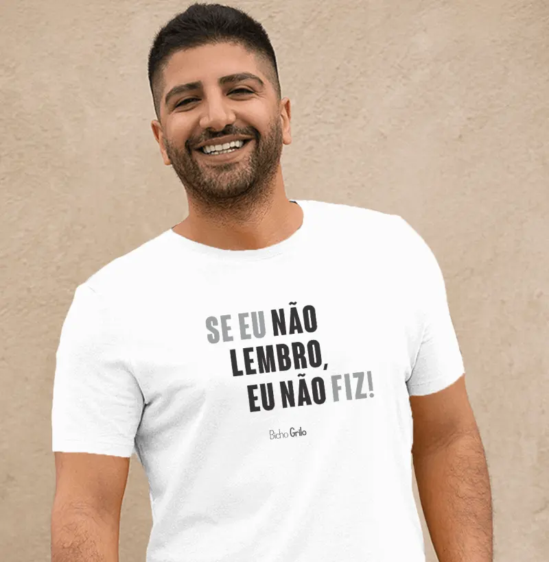 Se não lembro, não fiz!