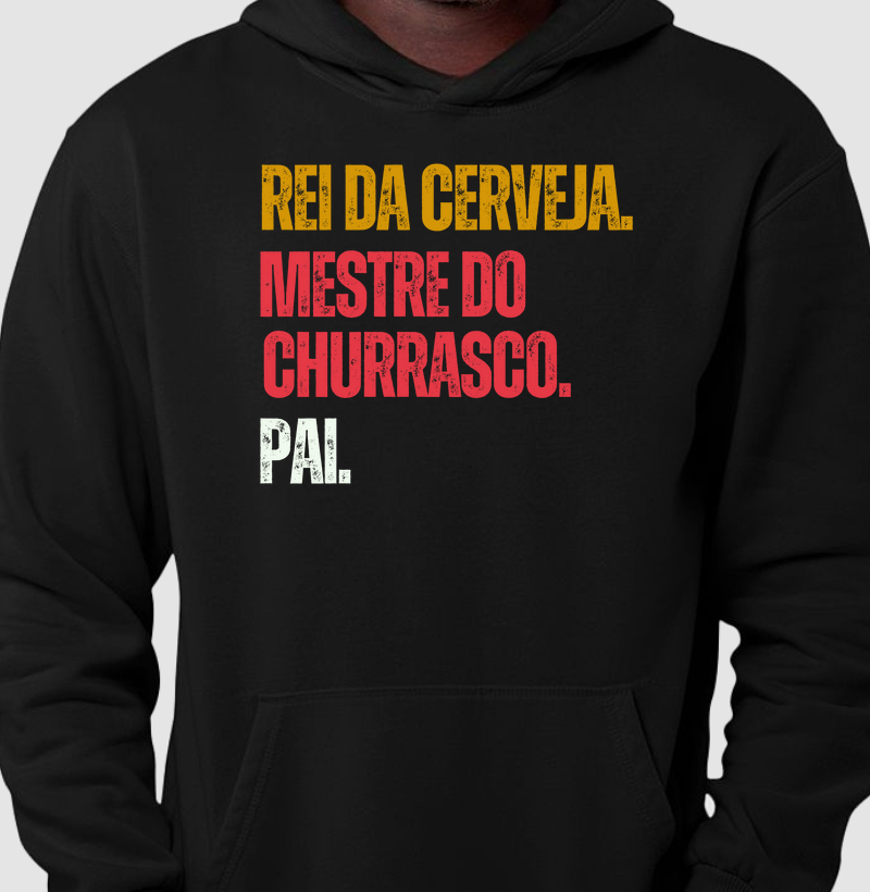 Rei da Cerveja. Mestre do churrasco. Pai.