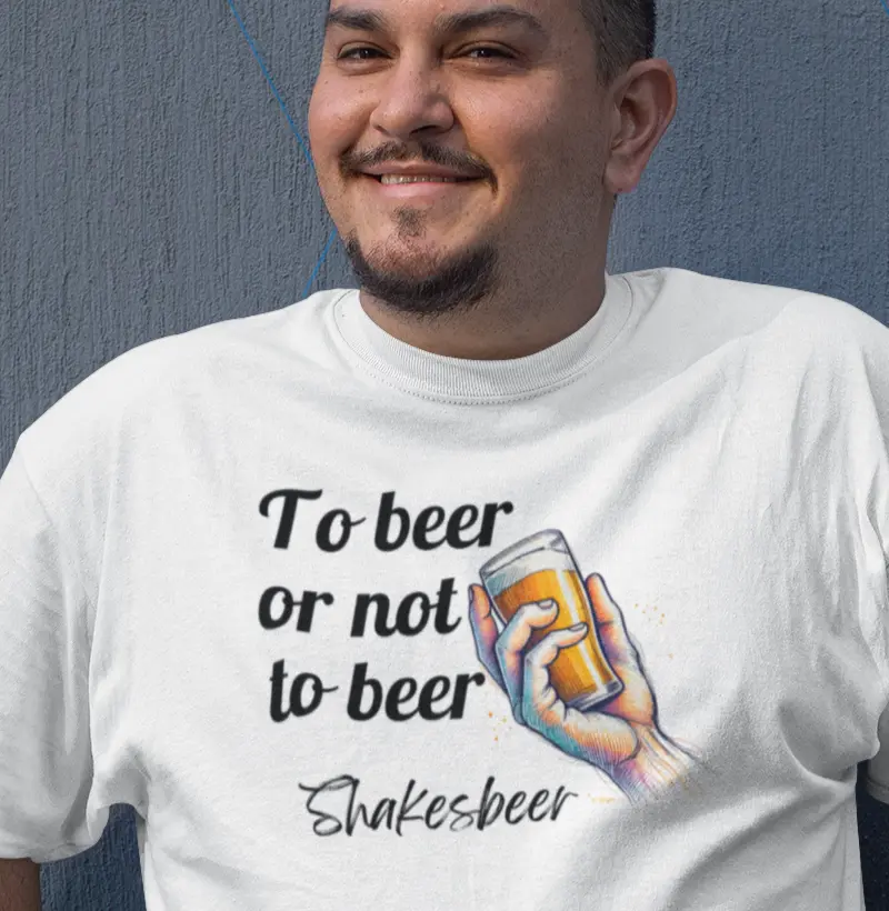 To Beer or Not to Beer - Shakesbeer