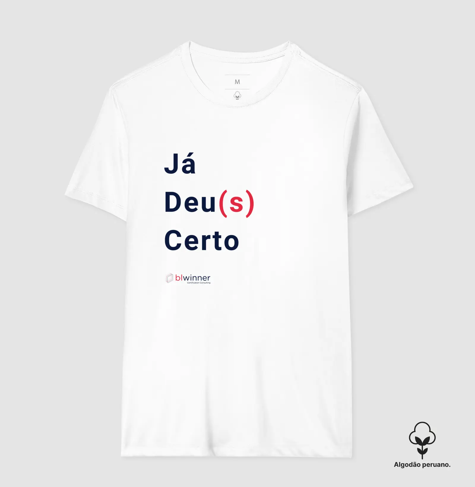 Camiseta Slim Já Deu(s) Certo