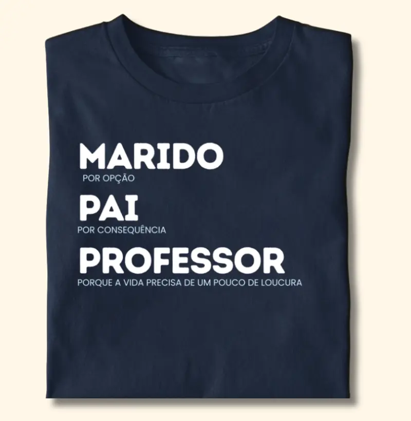 Camiseta | Pai e professor