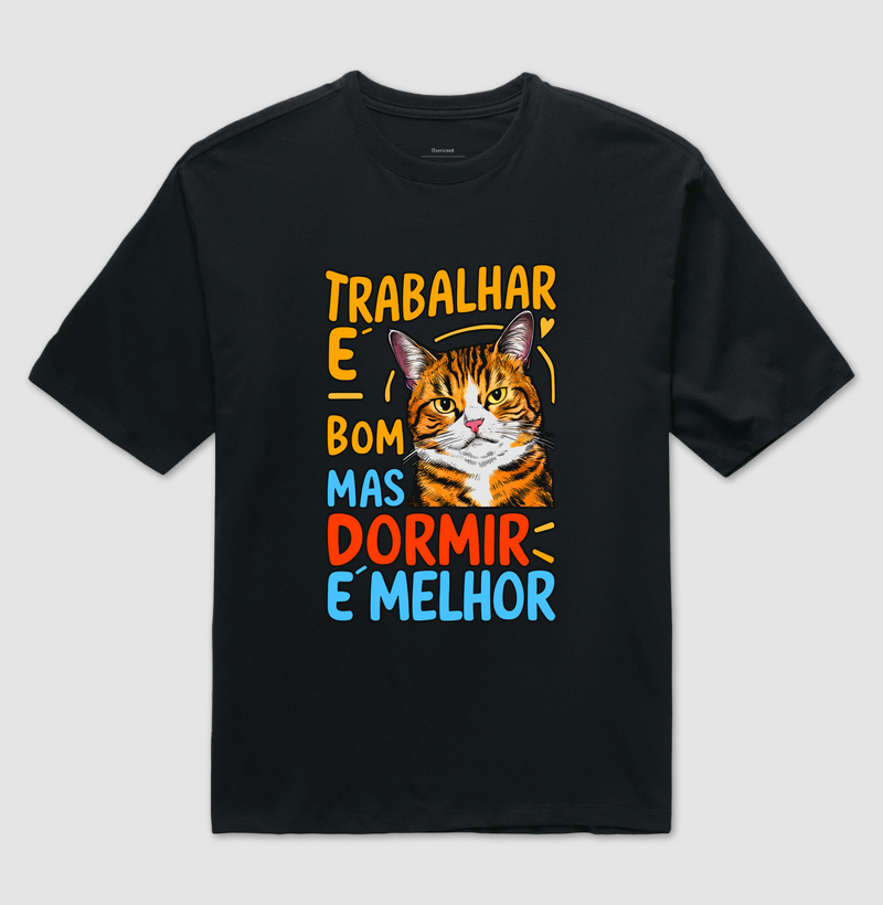 TRABALHAR É BOM, DORMIR É MELHOR - Reserva.Ink 