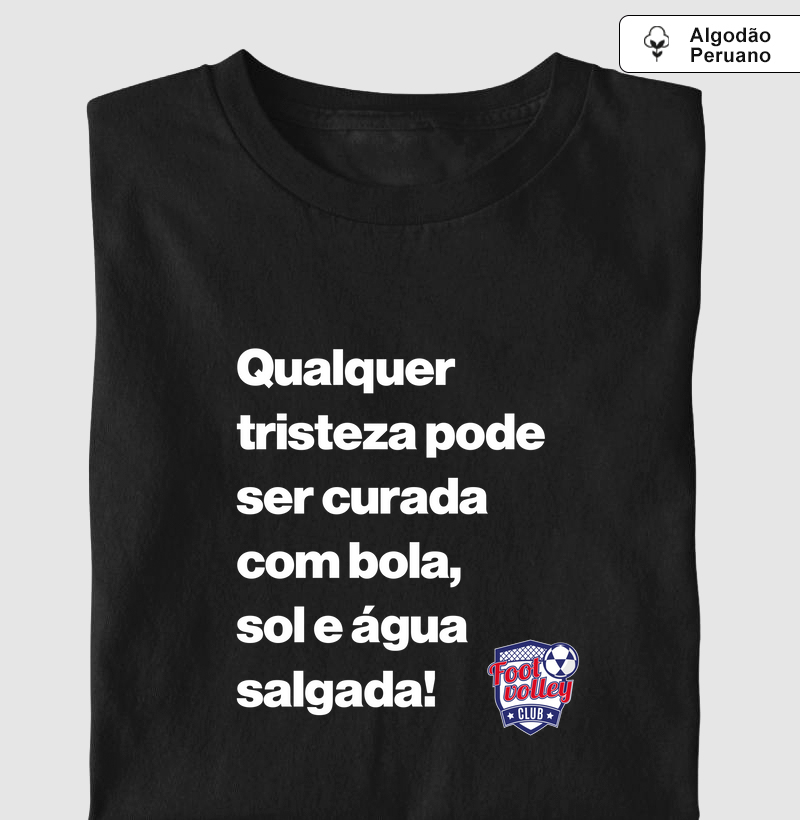 Camiseta Peruano - Qualquer tristeza pode ser curada!