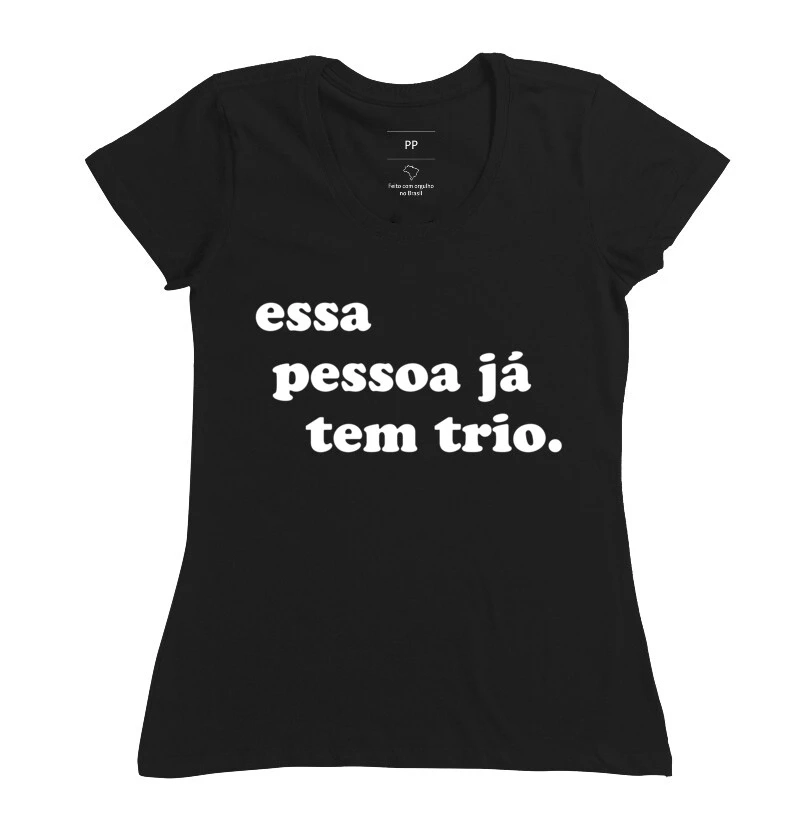 Camiseta - Essa Pessoa Já Tem Trio