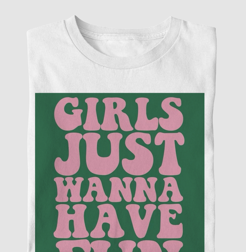 Girls Just Wanna Have Fun 