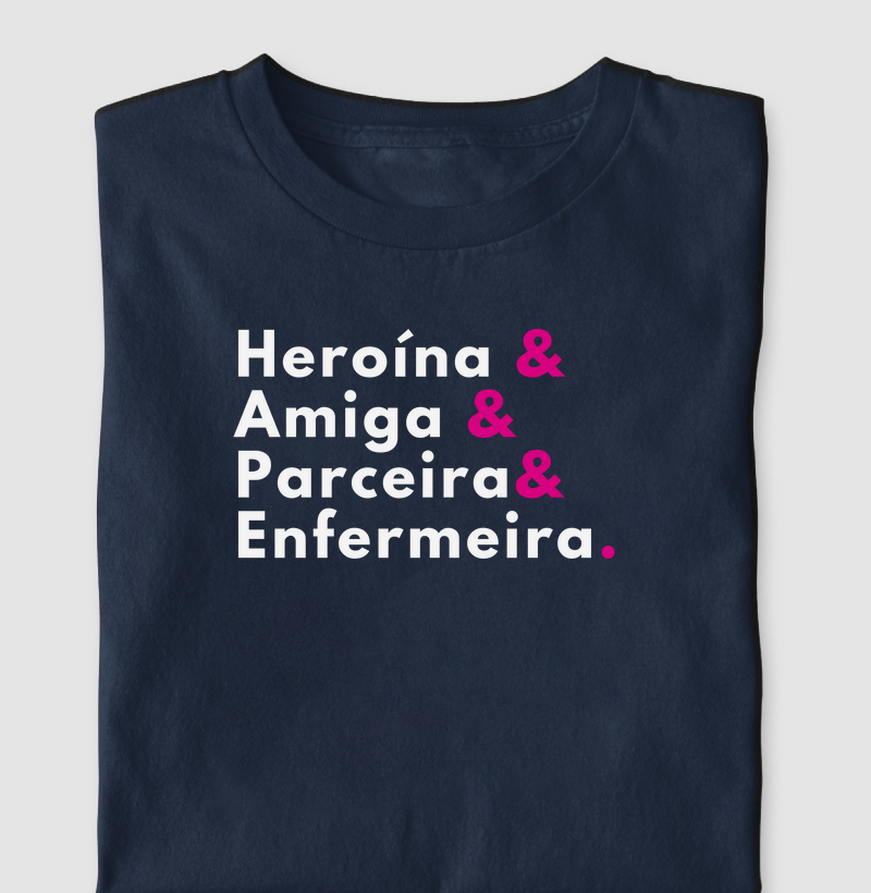Heroína, Amiga, Parceira, Enfermeira