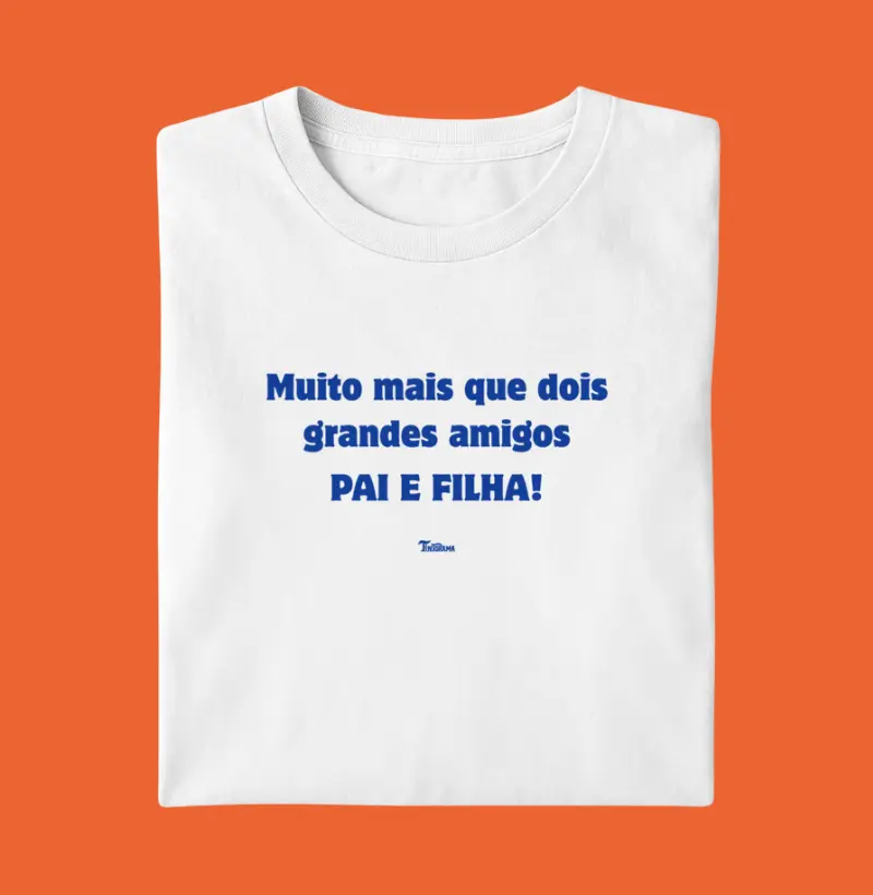 Camiseta "Pai e filha"
