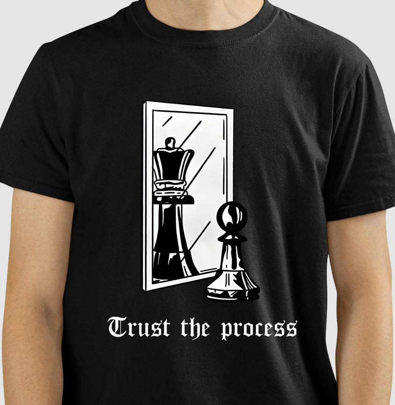 Trust the process