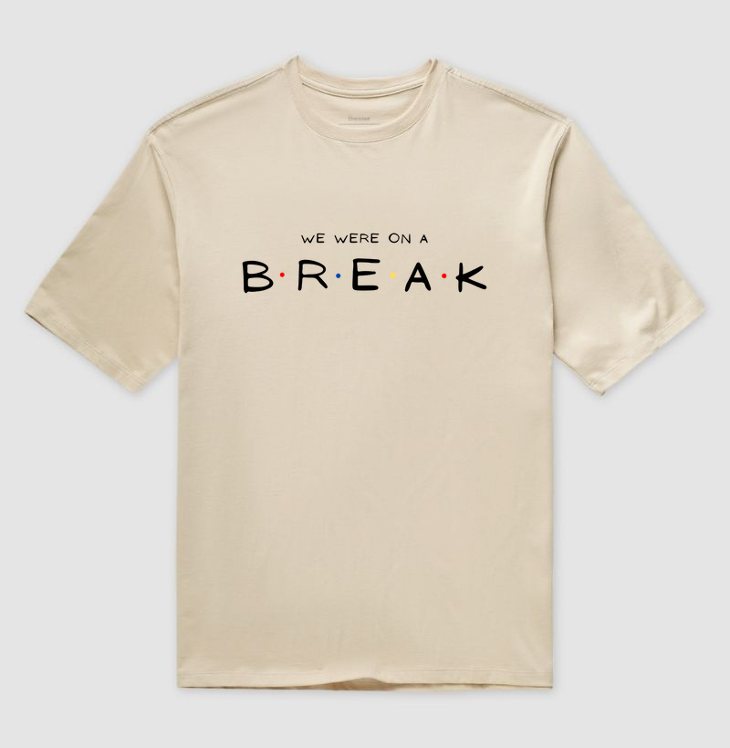We Were On a Break