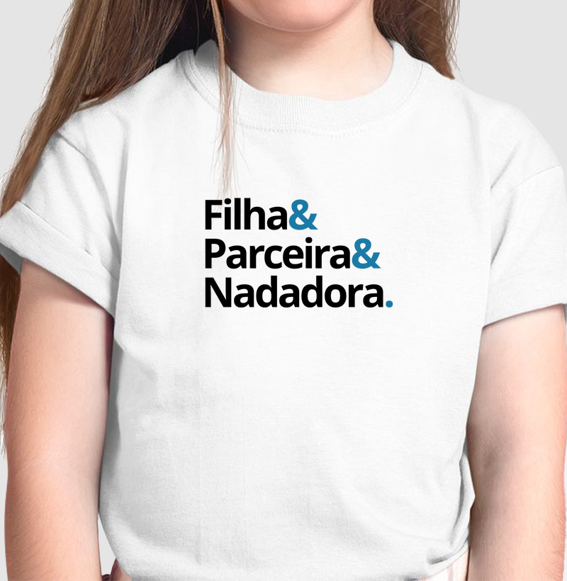 Filha & Parceira & Nadadora