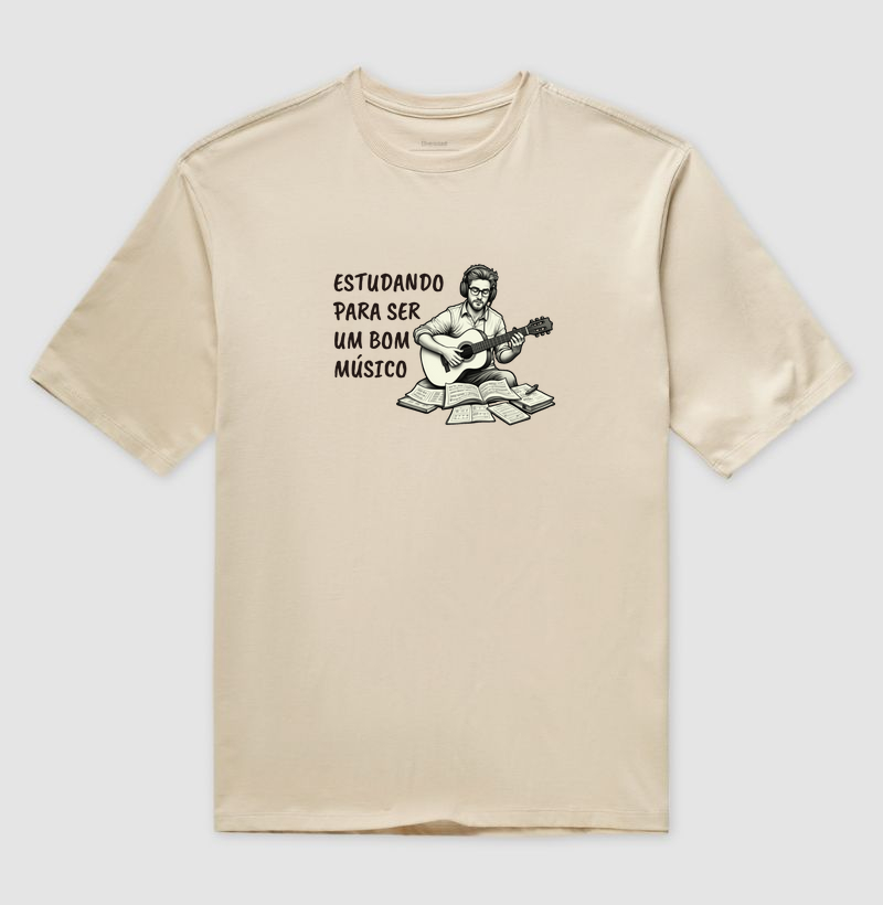 Camisa "Estudando para ser um bom músico"