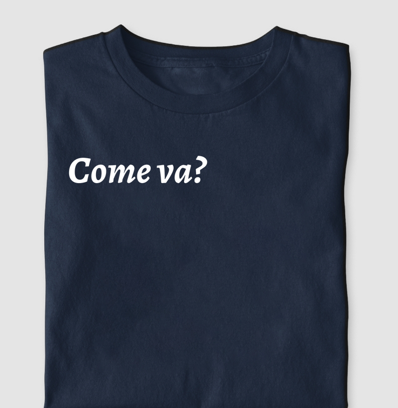 Come va?