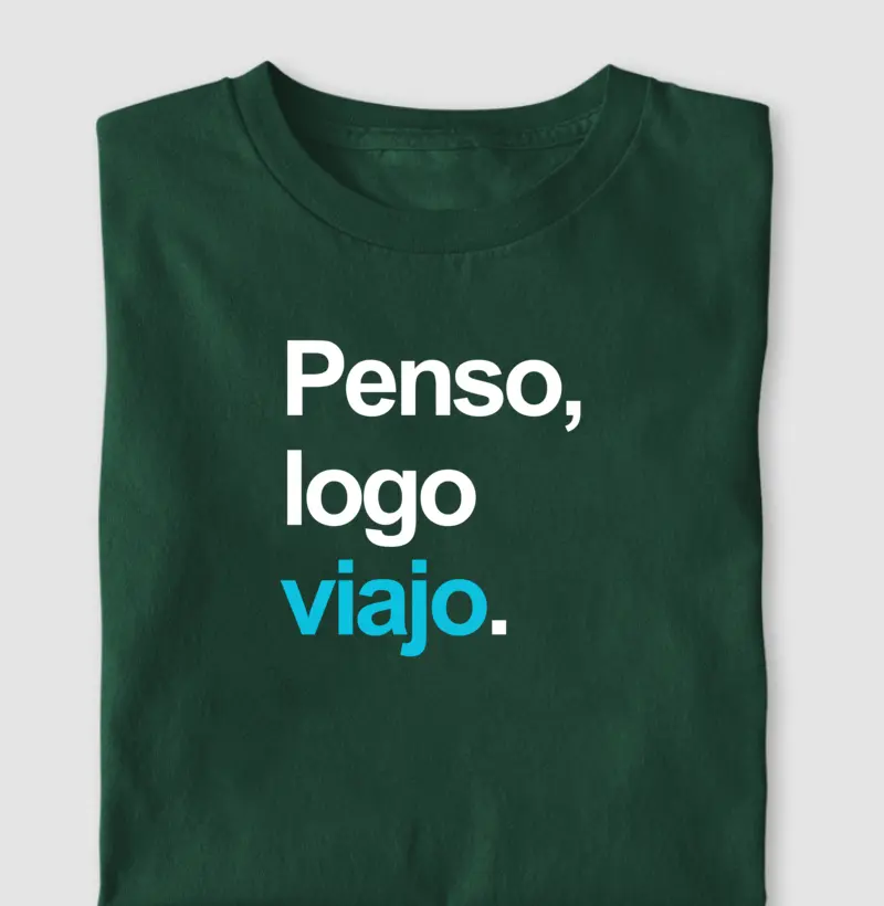 Penso, logo viajo
