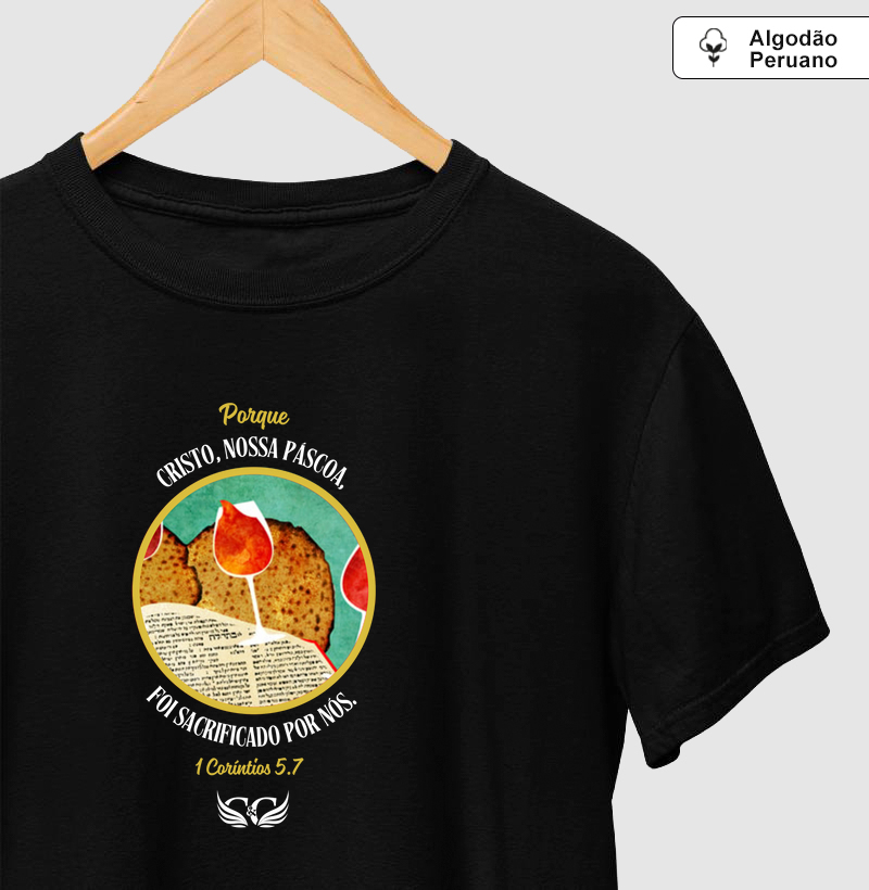 Camisetas em Algodão Peruano Cristo nossa Páscoa