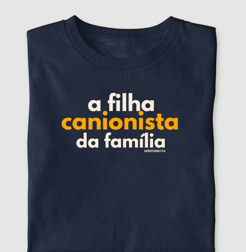 A filha canionista da família