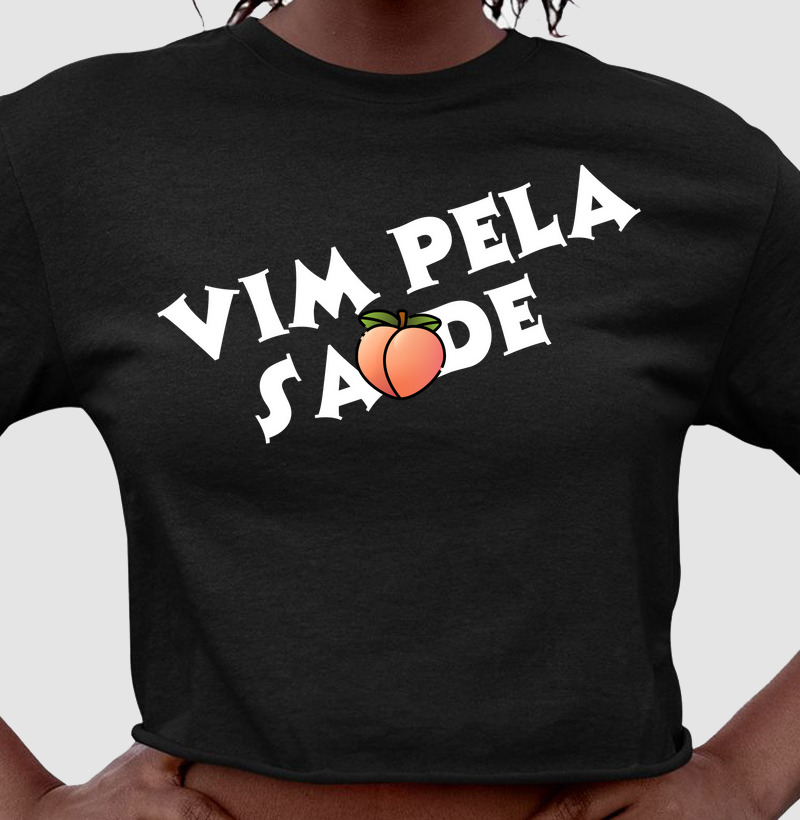 Vim pela saude 🍑