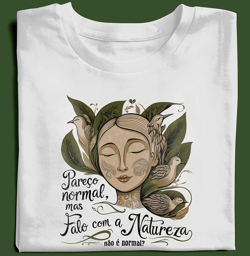 Pareço normal, mas falo com a Natureza